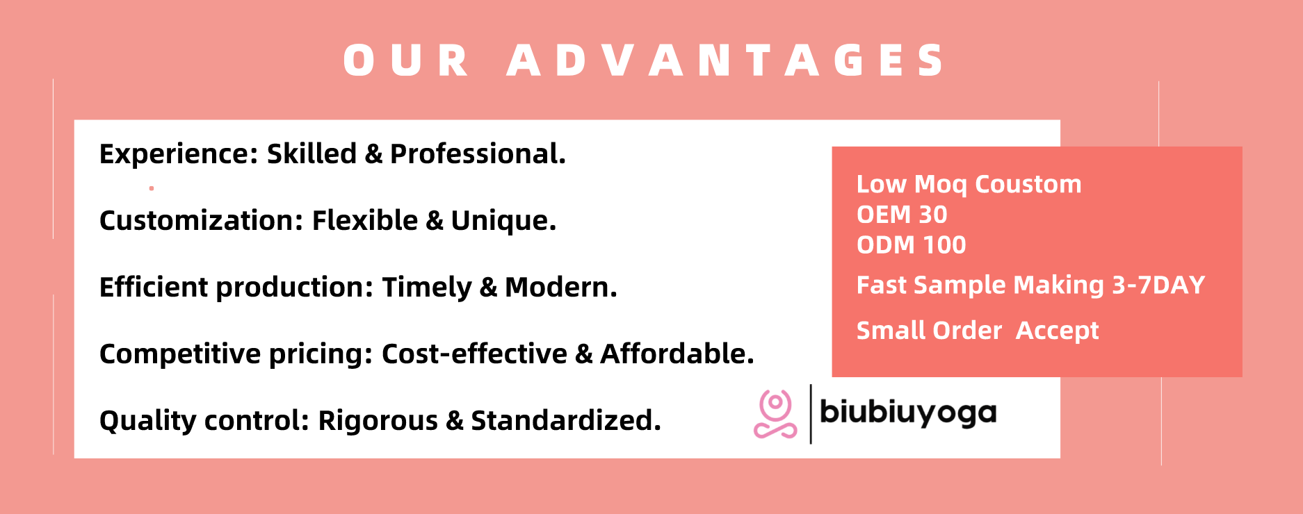 Our manufacturing advantages